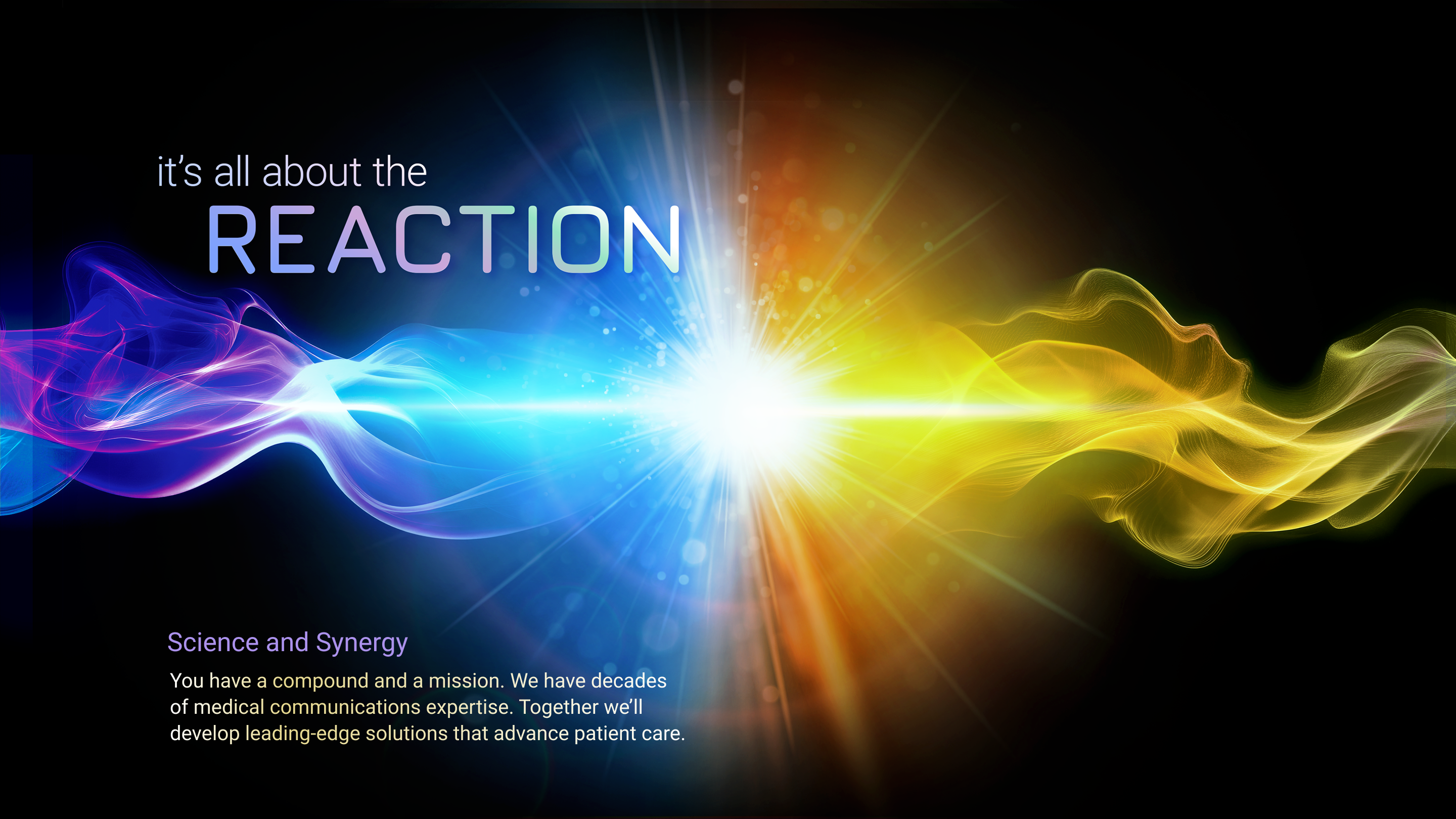 Science and Synergy - It's all about the REACTION